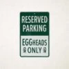 Big Green Egg Parkeer Bord Eggheads Only -Keuken Grill Verkoopwinkel big green egg parkeer bord eggheads only